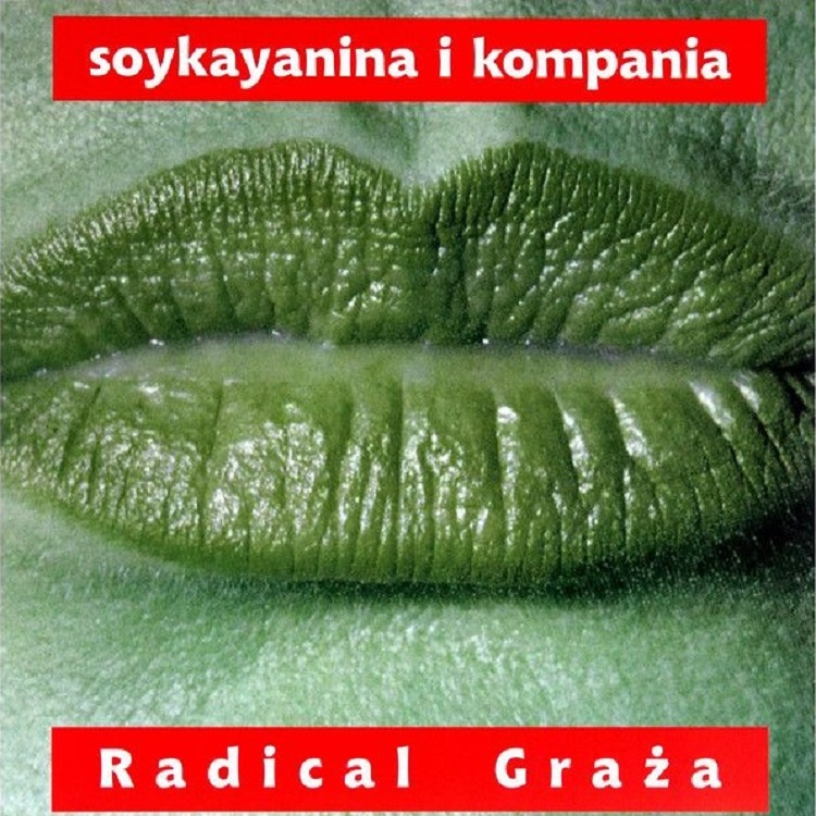 (1994) Soykayanina i Kompania - Radical Graża.jpg